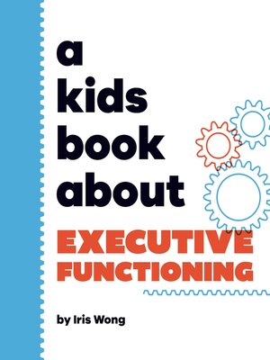 cover image of A Kids Book About Executive Functioning